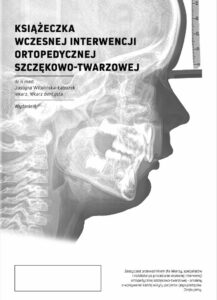 Książeczka wczesnej interwencji ortopedycznej szczękowo-twarzowej