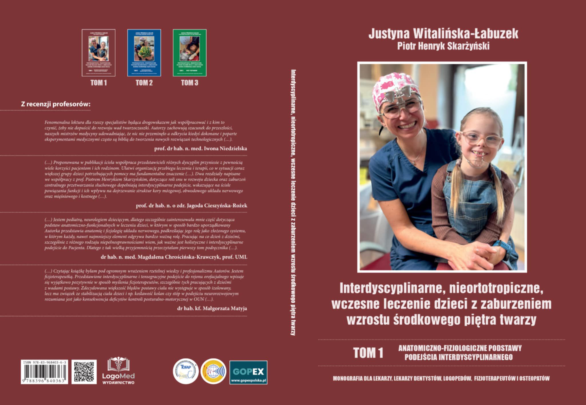 Interdyscyplinarne, nieortotropiczne, wczesne leczenie dzieci z zaburzeniem wzrostu środkowego piętra twarzy – tom I